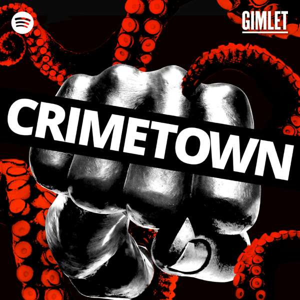Crimetown – Gimlet