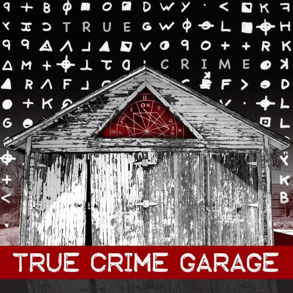 True Crime Garage – TRUE CRIME GARAGE