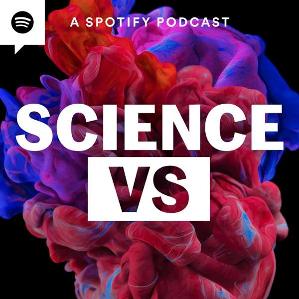 Science Vs – Spotify Studios