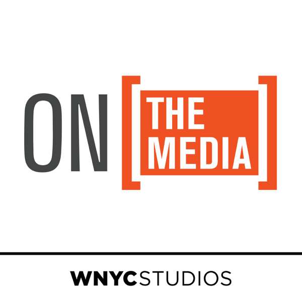 On the Media – WNYC Studios