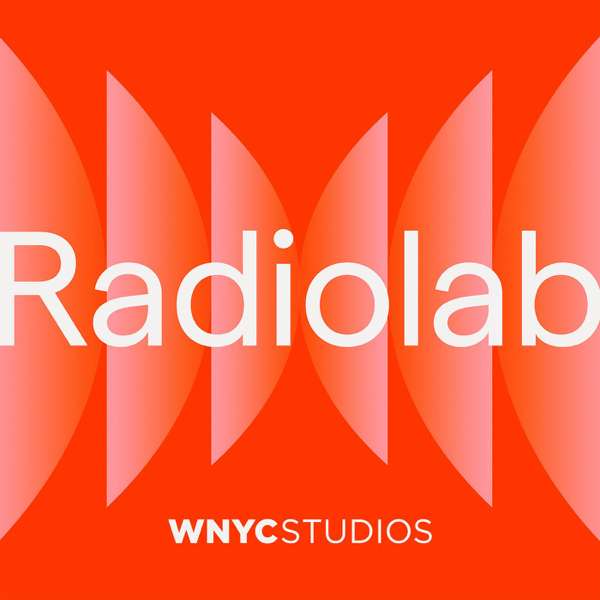Radiolab – WNYC Studios