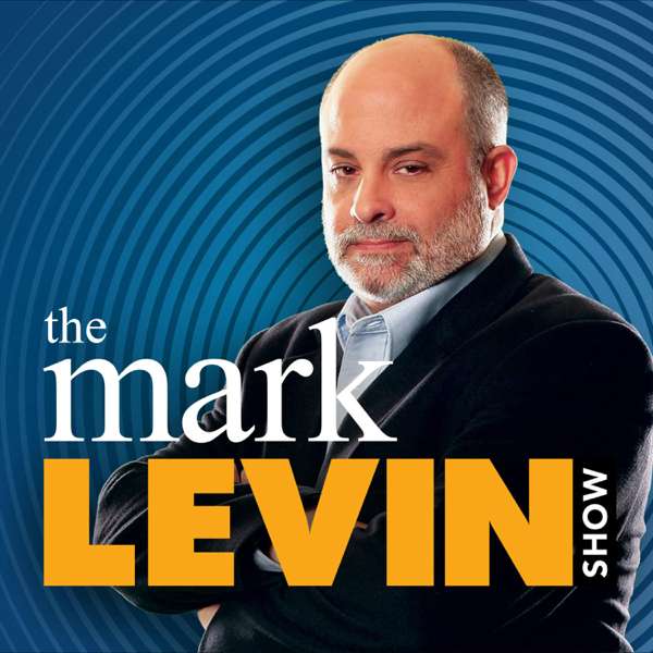 Mark Levin Podcast – Cumulus Podcast Network