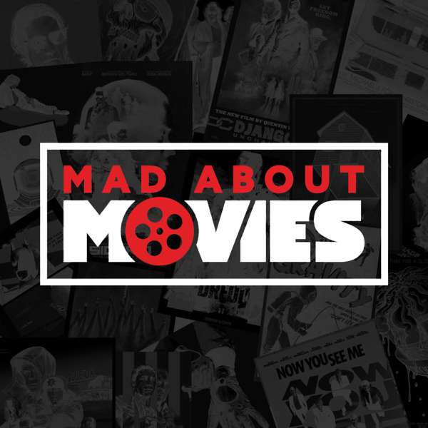 Mad About Movies – Mad About Movies