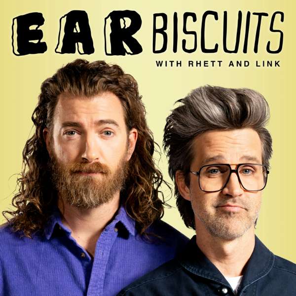Ear Biscuits with Rhett & Link – Mythical