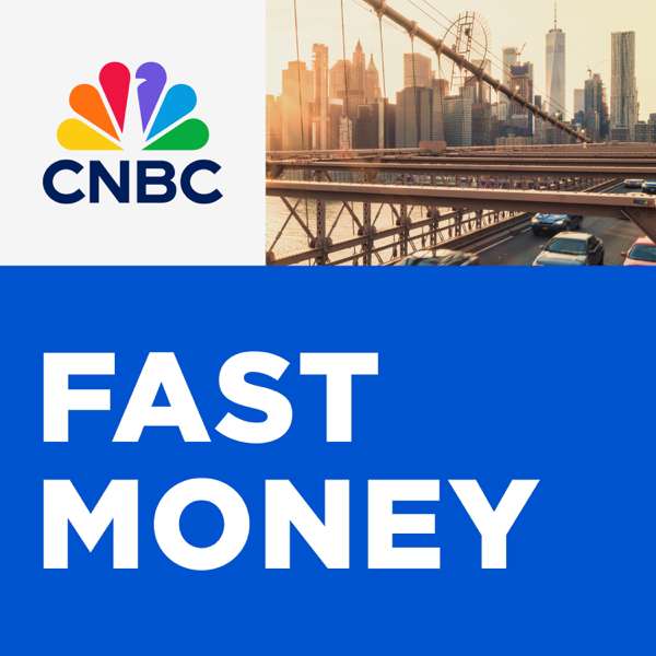 CNBC’s “Fast Money”