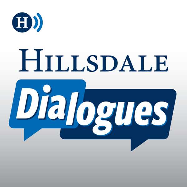 Hillsdale Dialogues – Hillsdale College