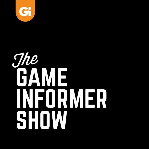 The Game Informer Show – Game Informer