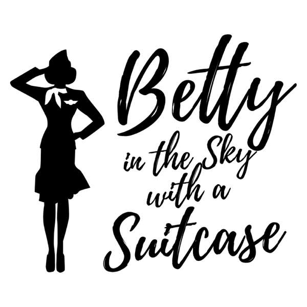 Betty in the Sky with a Suitcase! – Flight Attendant Betty