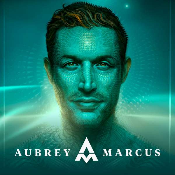 Aubrey Marcus Podcast – Aubrey Marcus