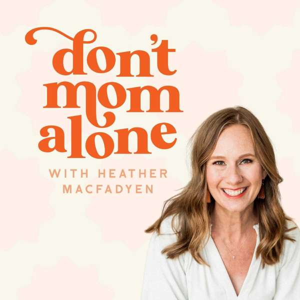 Don’t Mom Alone Podcast
