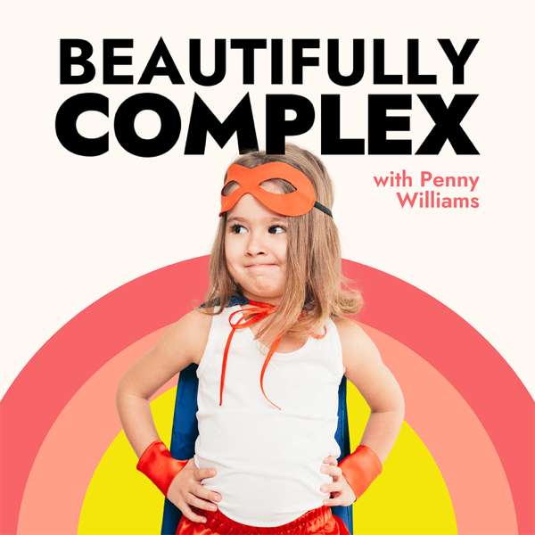 Beautifully Complex – Penny Williams
