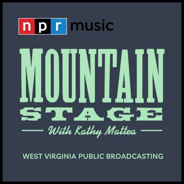 NPR’s Mountain Stage – West Virginia Public Broadcasting