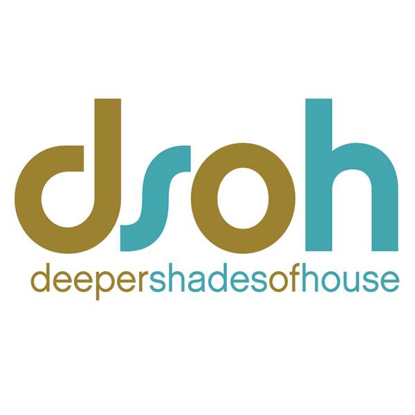 Deeper Shades of House – weekly Deep House Podcast with Lars Behrenroth