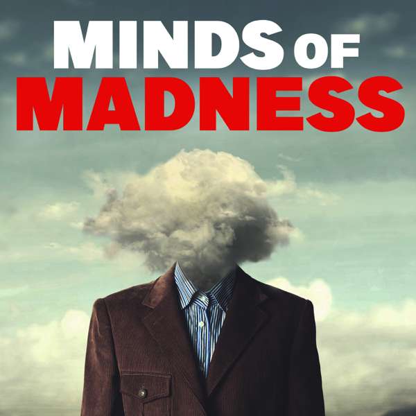 The Minds of Madness – True Crime Stories – Grip Tape