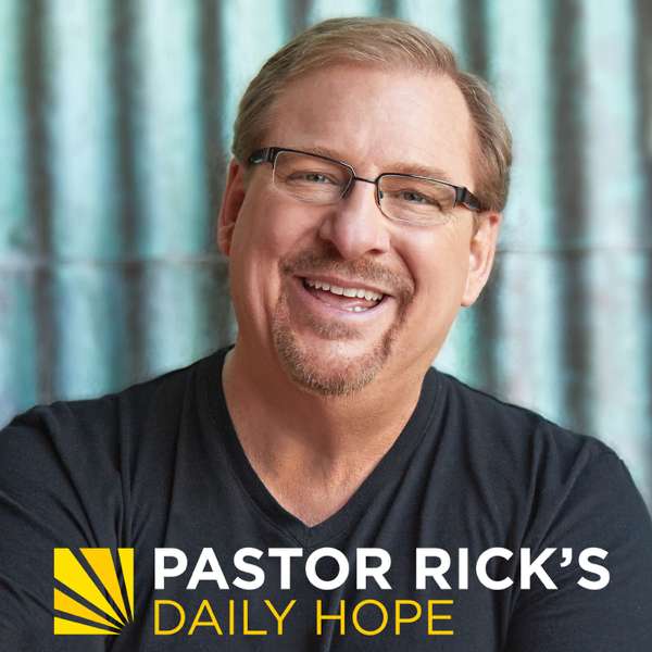 Pastor Rick’s Daily Hope