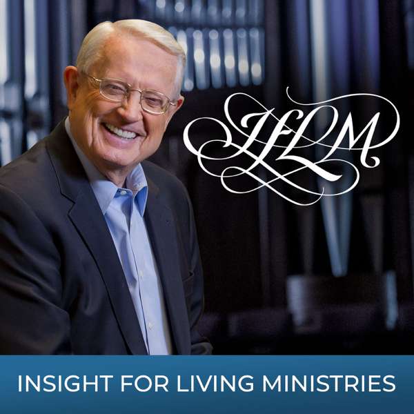 Insight for Living Daily Broadcast – Chuck Swindoll – Insight for Living Ministries