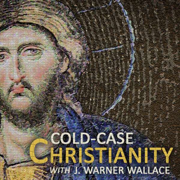 The Cold-Case Christianity Podcast – J. Warner Wallace