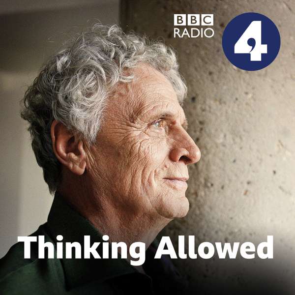Thinking Allowed – BBC Radio 4
