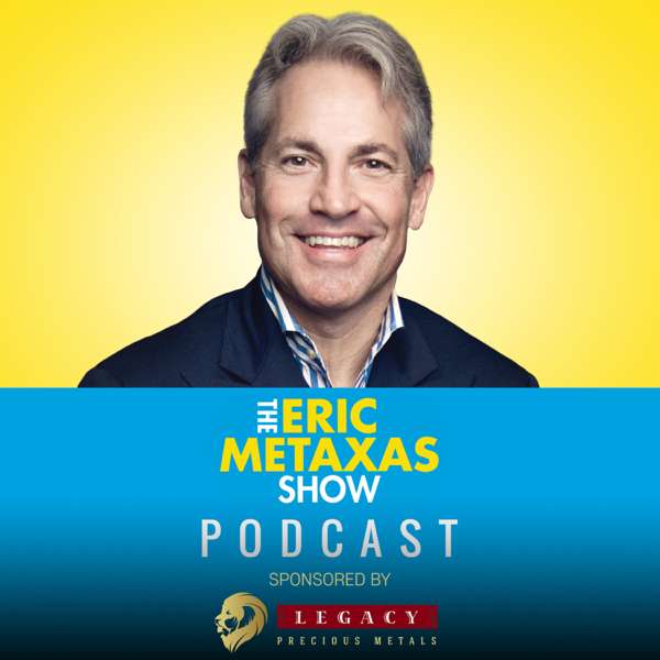 The Eric Metaxas Show – Salem Podcast Network