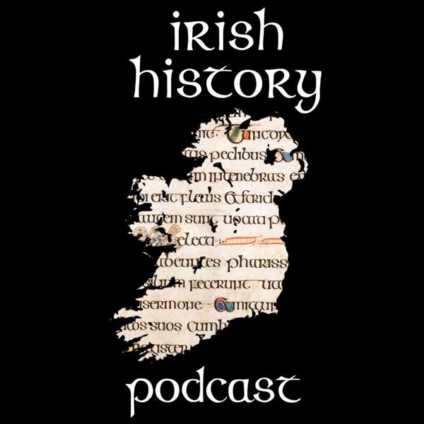 Irish History Podcast – Fin Dwyer