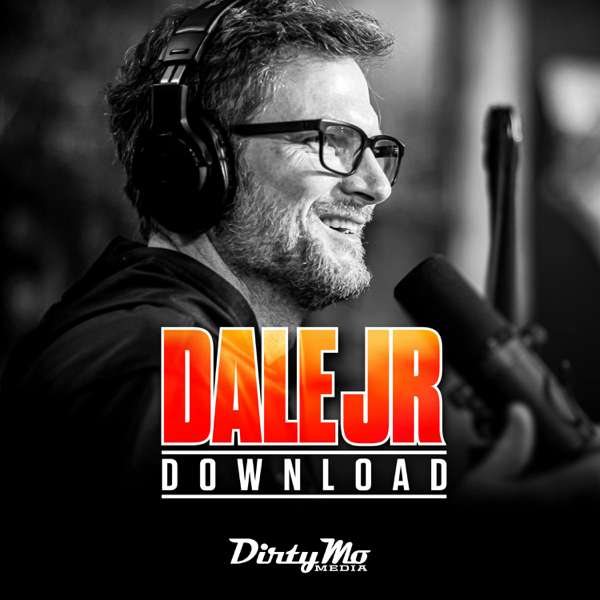 The Dale Jr. Download – Dirty Mo Media