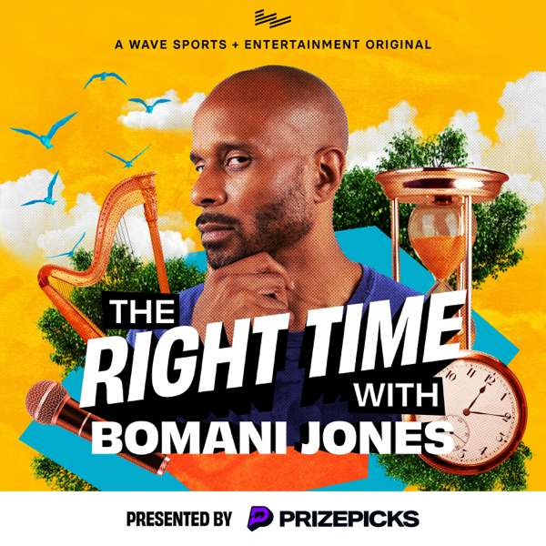 The Right Time with Bomani Jones – Wave Sports + Entertainment