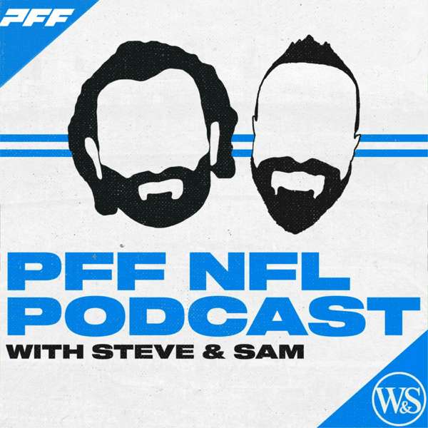 The PFF NFL Podcast – PFF
