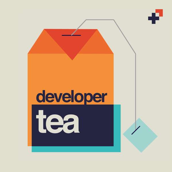 Developer Tea – Jonathan Cutrell