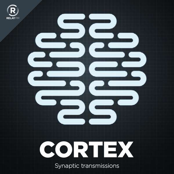 Cortex – Relay FM