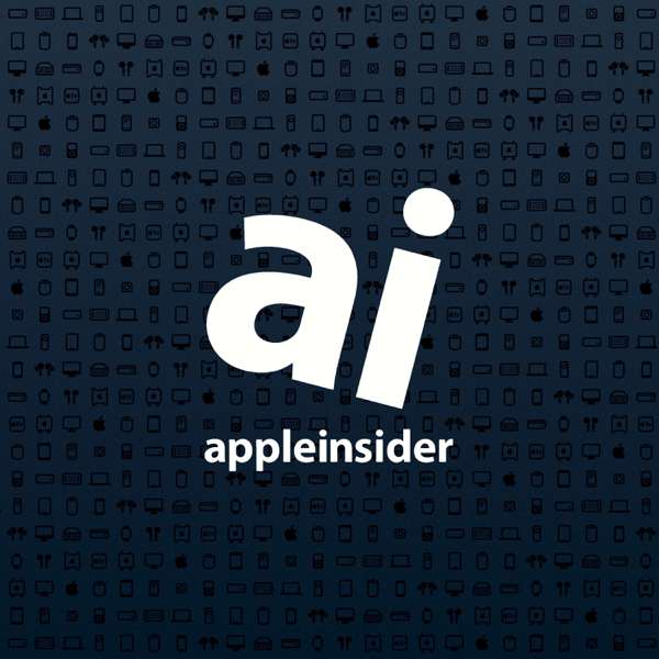AppleInsider Podcast – AppleInsider