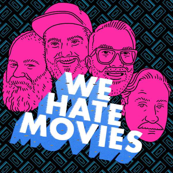 We Hate Movies – WHM Entertainment