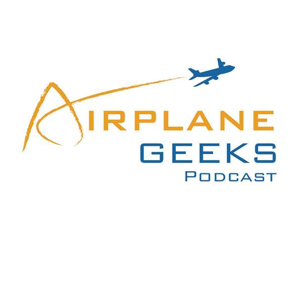 Airplane Geeks Podcast – Airplane Geeks