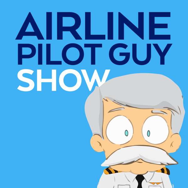 Airline Pilot Guy – Aviation Podcast – Capt Jeff