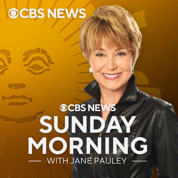 CBS News Sunday Morning with Jane Pauley – CBS News