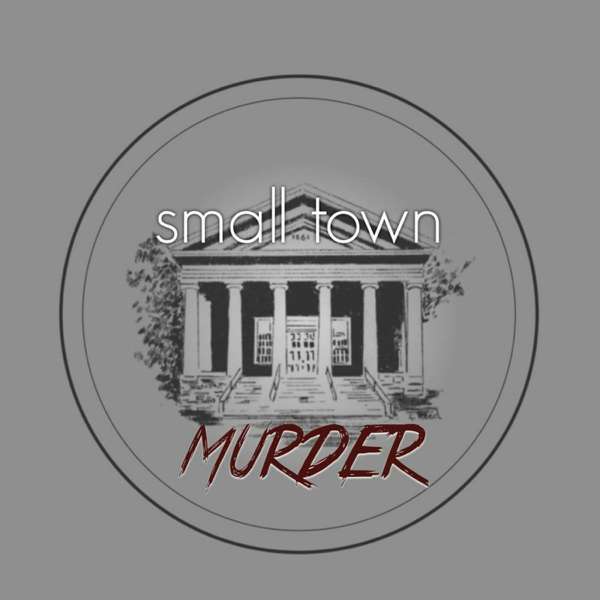 Small Town Murder – James Pietragallo, Jimmie Whisman