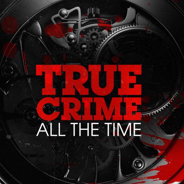True Crime All The Time – Emash Digital / Wondery