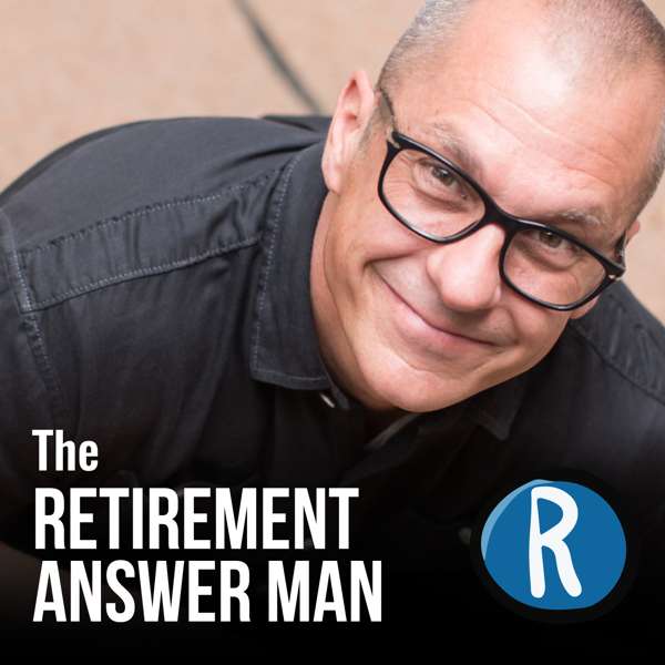 Retirement Answer Man – Roger Whitney, CFP®, CIMA®, RMA, CPWA®
