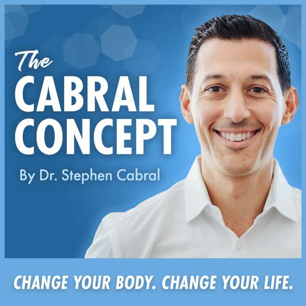 The Cabral Concept – Dr. Stephen Cabral