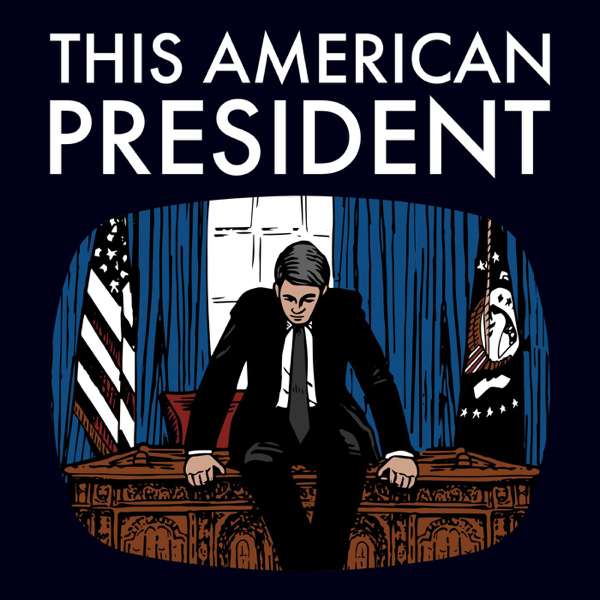 This American President – Parthenon Podcast Network