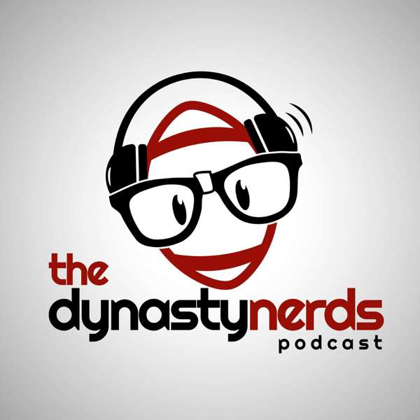Dynasty Nerds Podcast | Dynasty Fantasy Football – Dynasty Fantasy Football