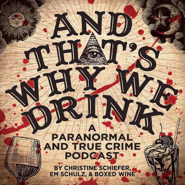 And That’s Why We Drink – Christine Schiefer, Em Schulz