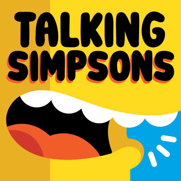 Talking Simpsons – Patreon.com/TalkingSimpsons