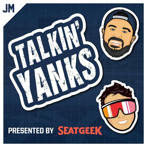 Talkin’ Yanks (Yankees Podcast) – Jomboy Media
