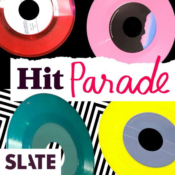 Hit Parade | Music History and Music Trivia – Slate Podcasts