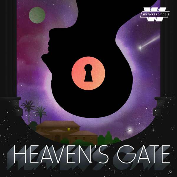 Heaven’s Gate – Stitcher & Pineapple Street Media, Glynn Washington