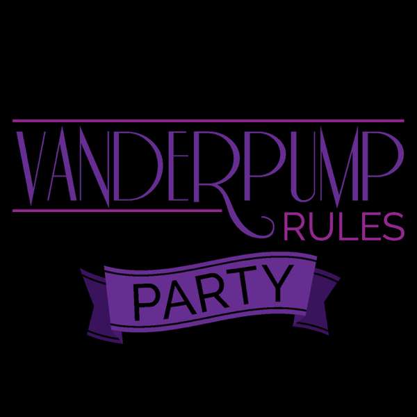 Vanderpump Rules Party – Vanderpump Rules Party