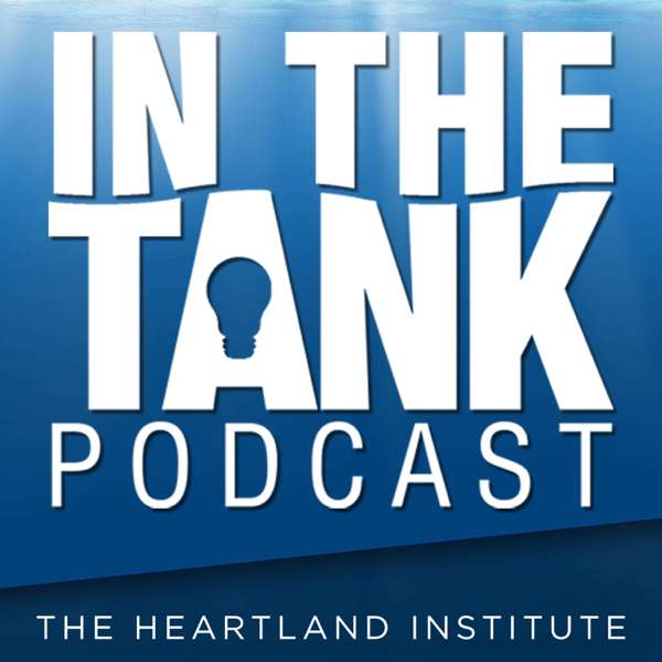 In The Tank – The Heartland Institute