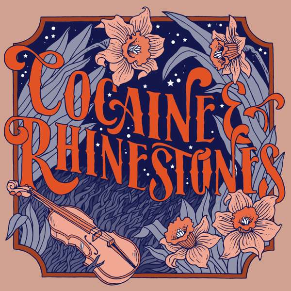 Cocaine & Rhinestones: The History of Country Music – Tyler Mahan Coe