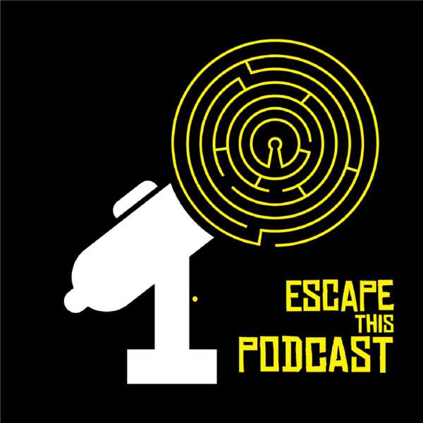 Escape This Podcast – Escape This Podcast