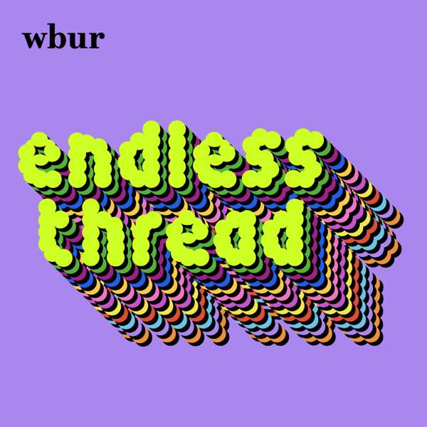 Endless Thread – WBUR